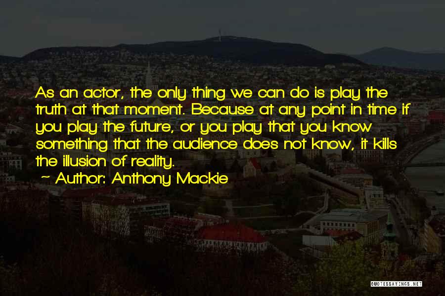 Anthony Mackie Quotes 442236