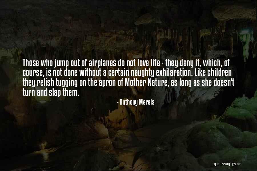 Anthony Marais Quotes 1402527