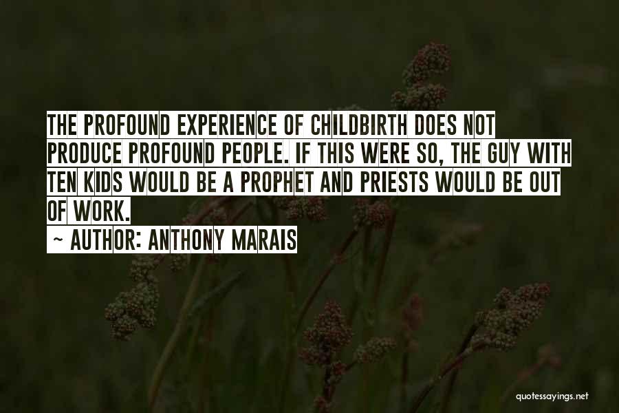 Anthony Marais Quotes 401499