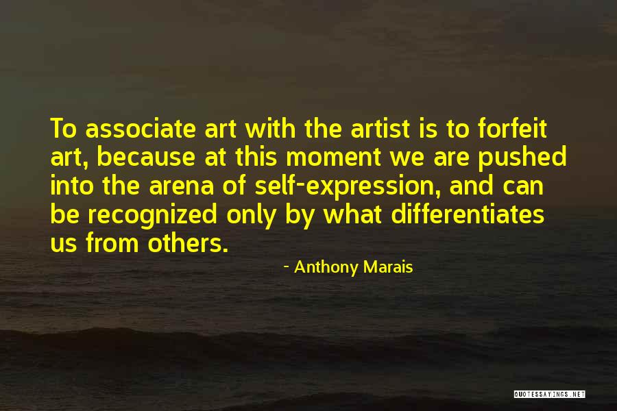 Anthony Marais Quotes 502574