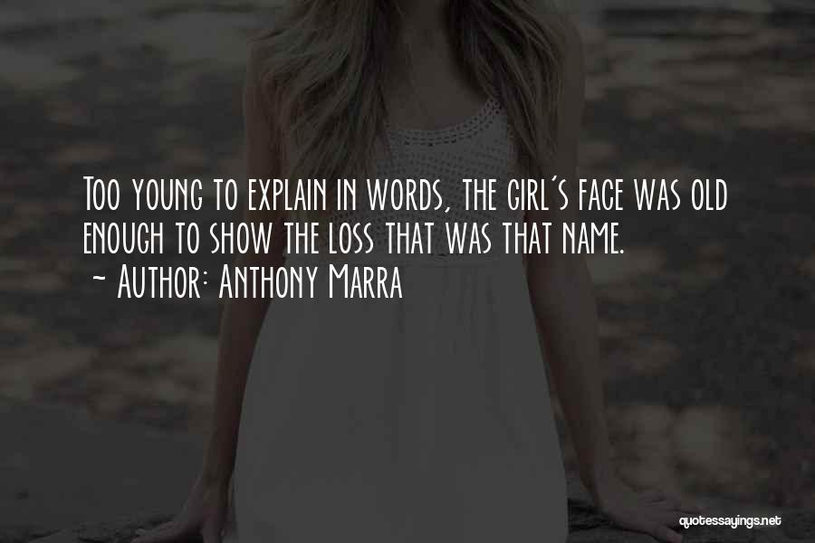 Anthony Marra Quotes 1039038