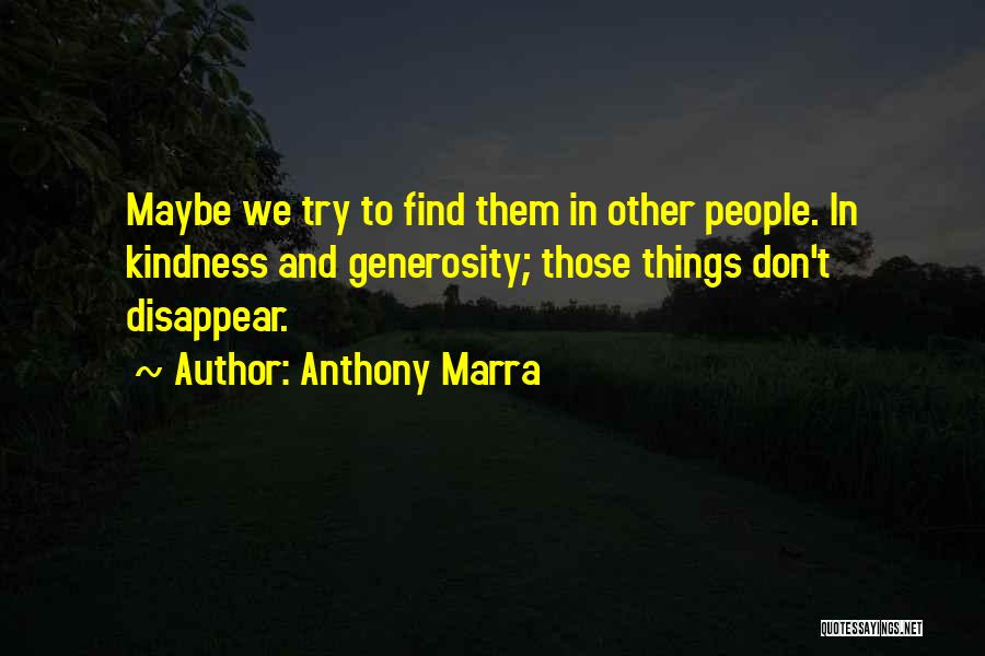 Anthony Marra Quotes 348265