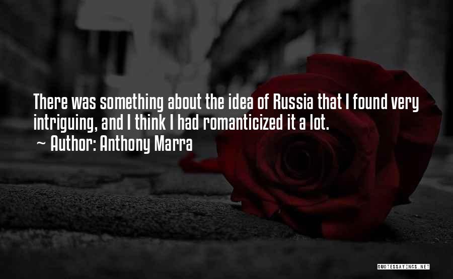 Anthony Marra Quotes 508096