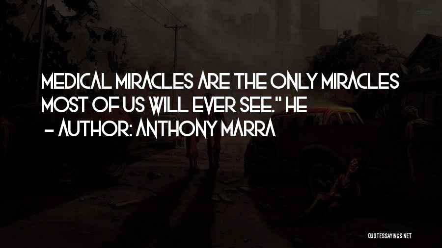 Anthony Marra Quotes 927610