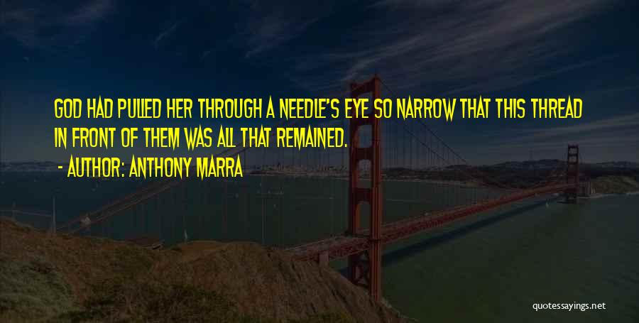 Anthony Marra Quotes 927713