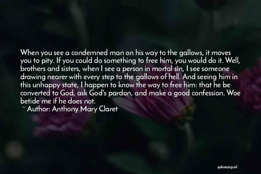 Anthony Mary Claret Quotes 158275