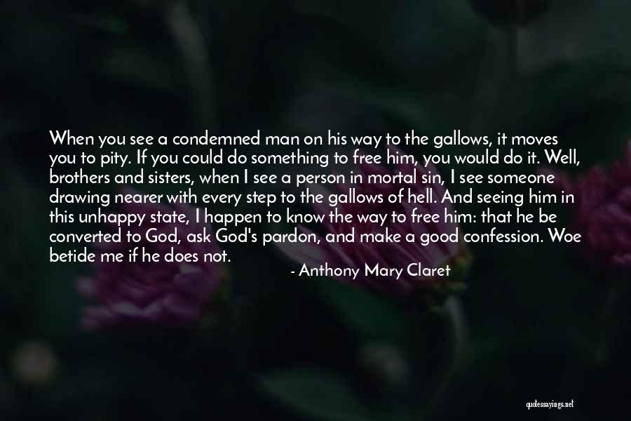 Anthony Mary Claret Quotes 158275 Anthony Mary Claret Quotes 158275