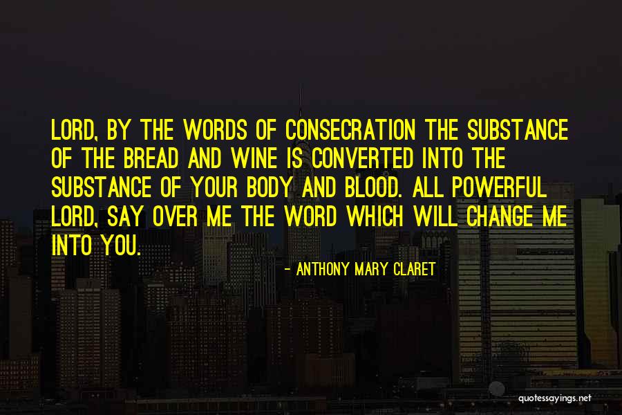 Anthony Mary Claret Quotes 1788624