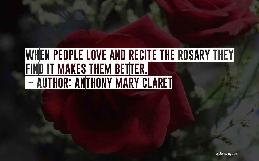 Anthony Mary Claret Quotes 2080731