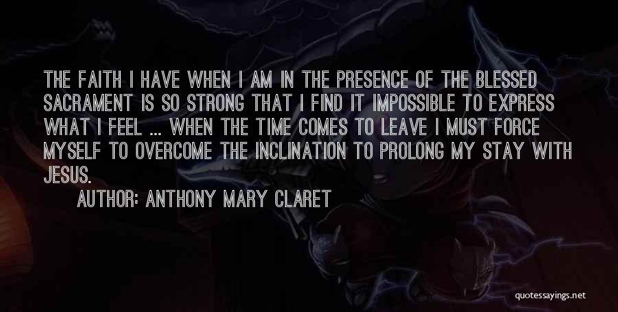 Anthony Mary Claret Quotes 2218105
