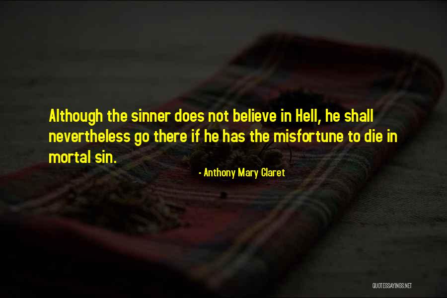 Anthony Mary Claret Quotes 322702 Anthony Mary Claret Quotes 322702