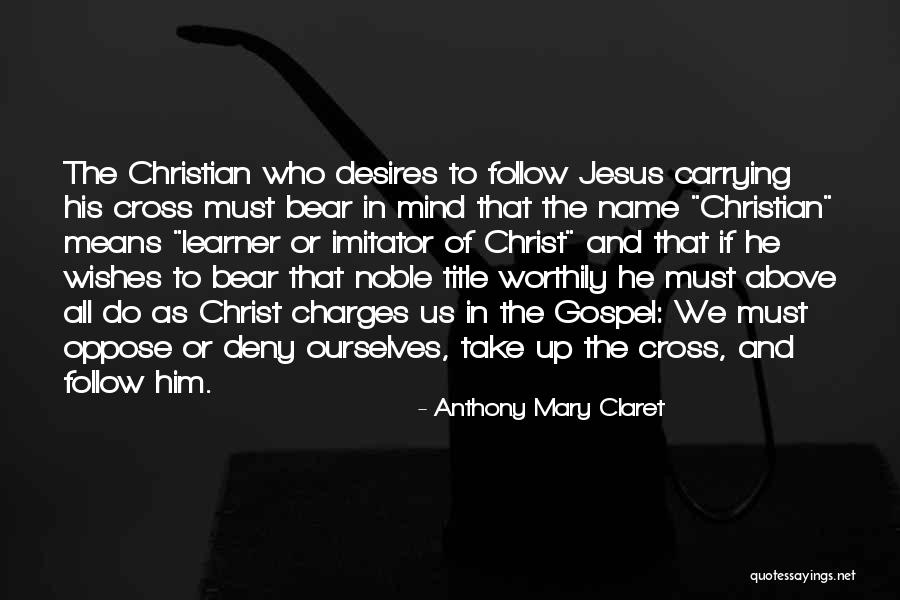 Anthony Mary Claret Quotes 764625 Anthony Mary Claret Quotes 764625