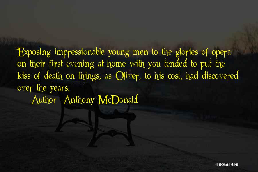 Anthony McDonald Quotes 1986572