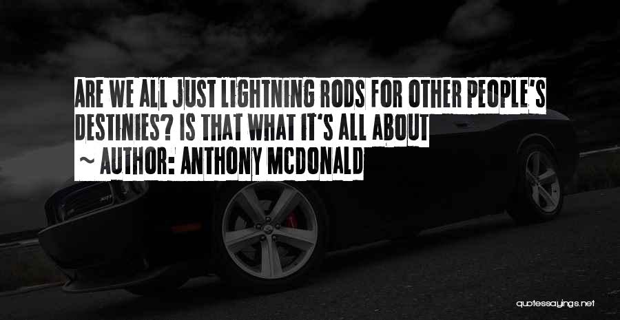 Anthony McDonald Quotes 728605