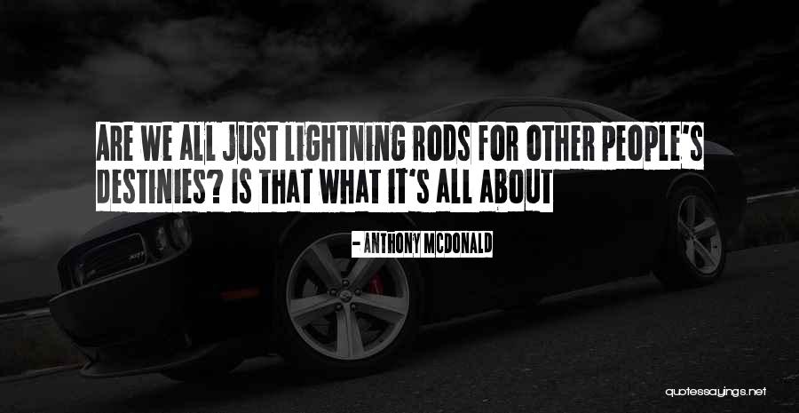 Anthony McDonald Quotes 728605 Anthony McDonald Quotes 728605