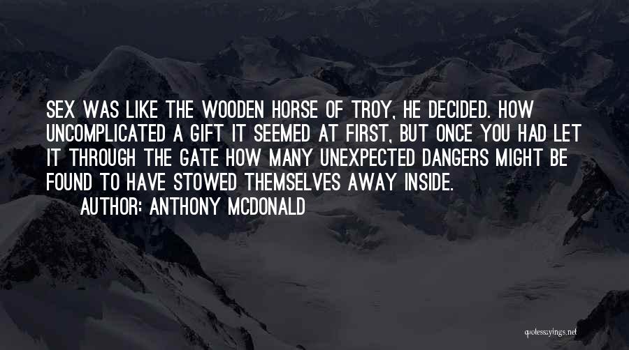 Anthony McDonald Quotes 788627