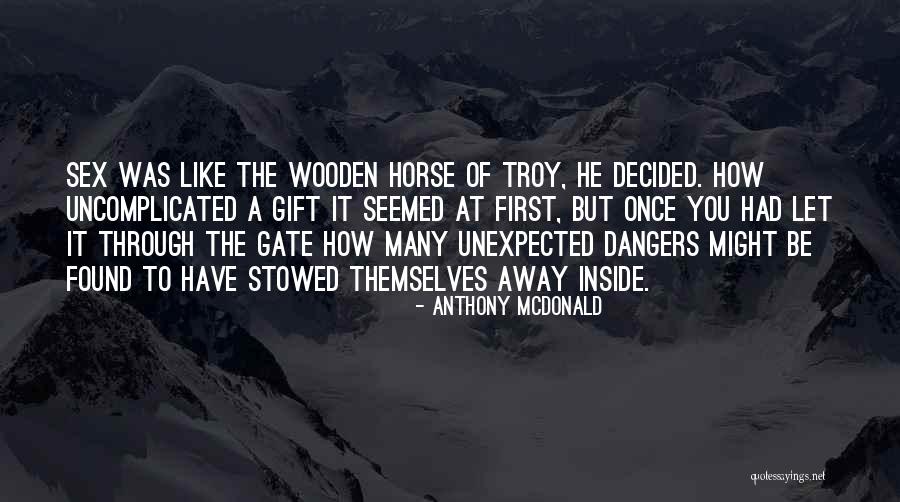 Anthony McDonald Quotes 788627 Anthony McDonald Quotes 788627