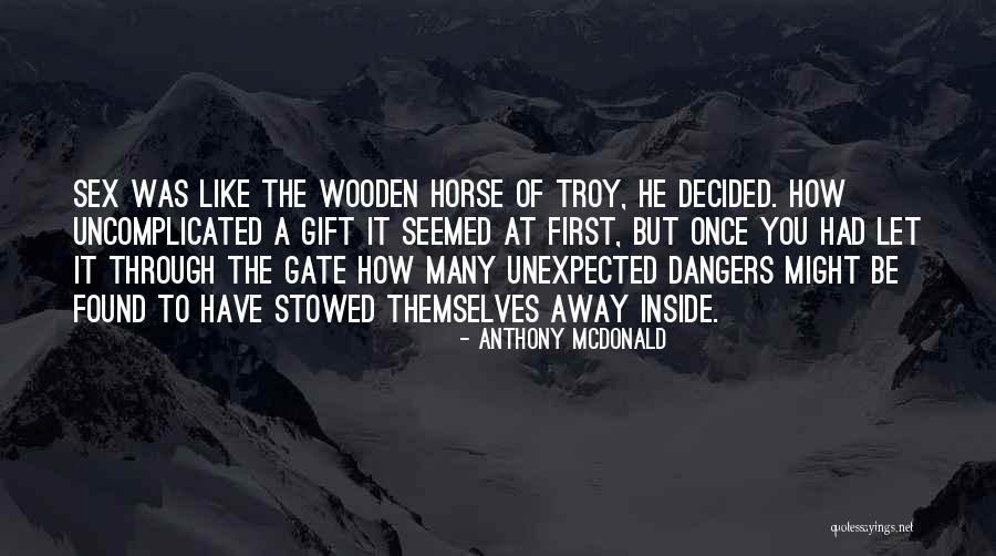 Anthony McDonald Quotes 788627