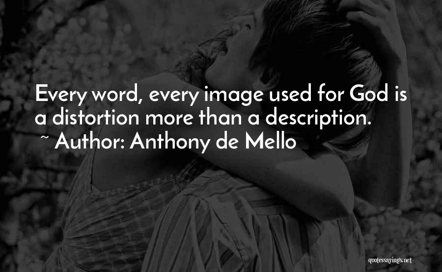 Anthony Mello Quotes By Anthony De Mello