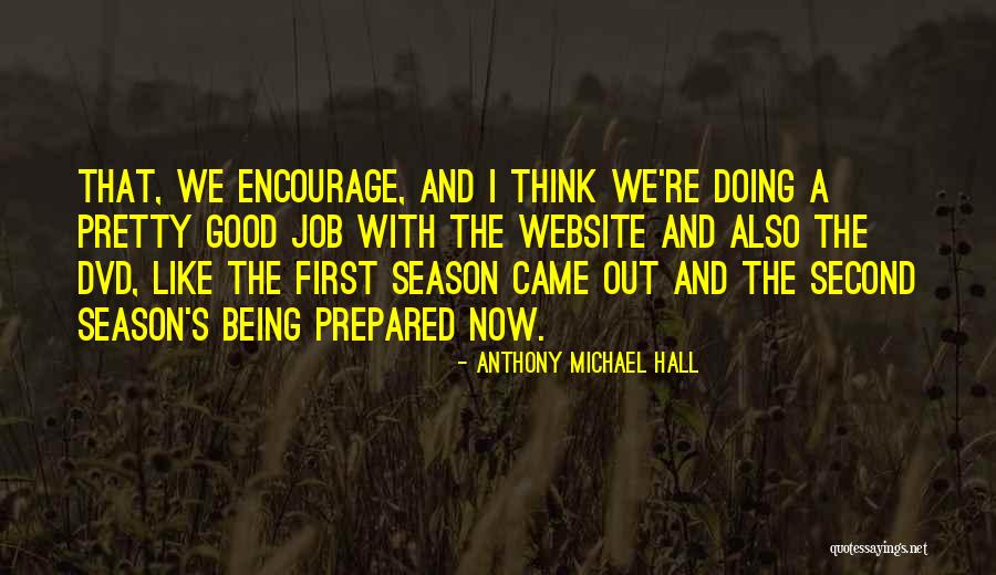 Anthony Michael Hall Quotes 1706786