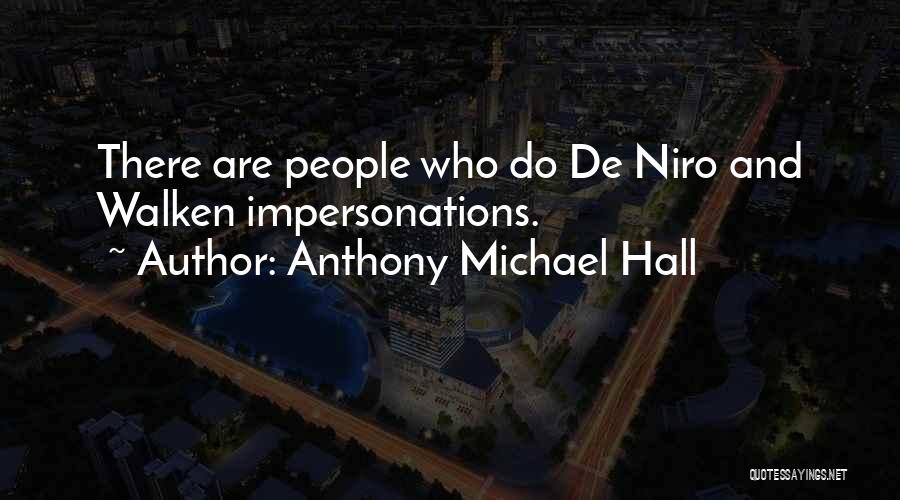 Anthony Michael Hall Quotes 212079