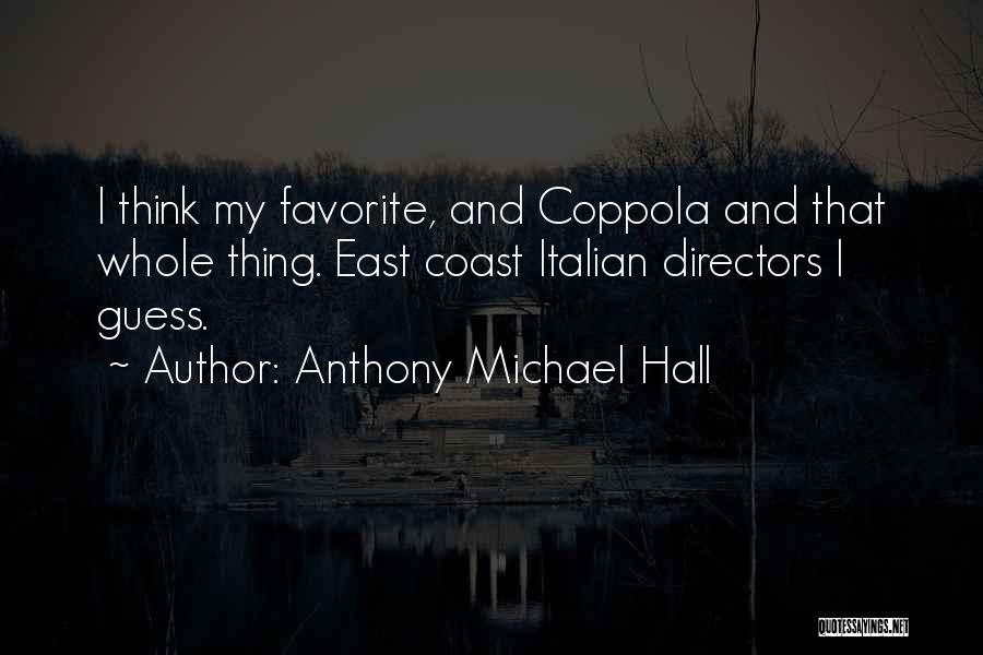 Anthony Michael Hall Quotes 2208217