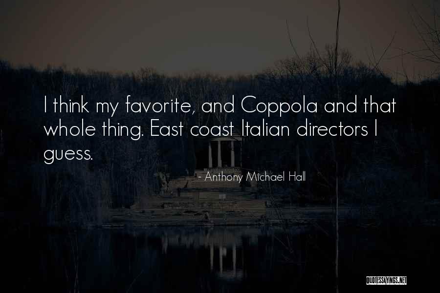 Anthony Michael Hall Quotes 2208217 Anthony Michael Hall Quotes 2208217