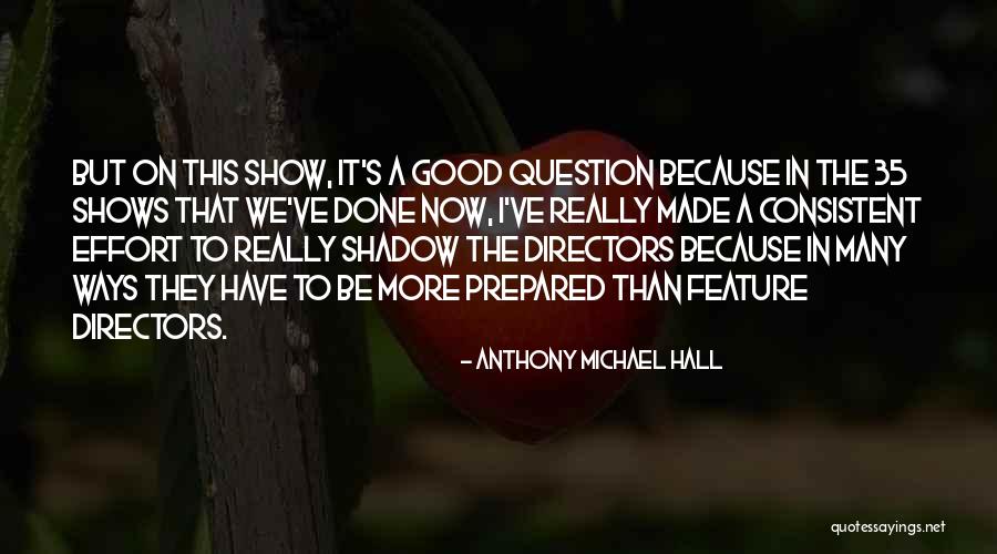 Anthony Michael Hall Quotes 502917