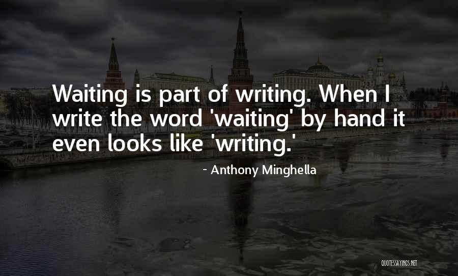 Anthony Minghella Quotes 1263313