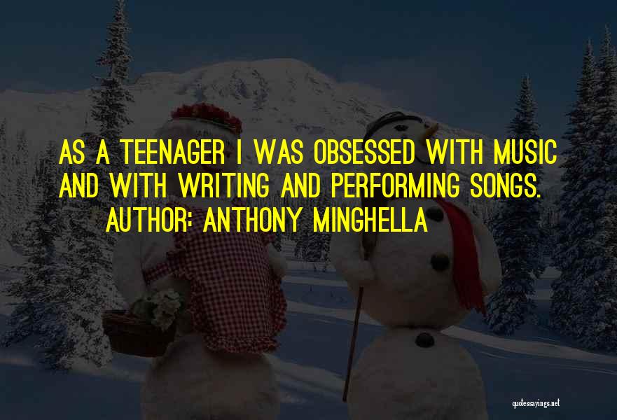 Anthony Minghella Quotes 1447126