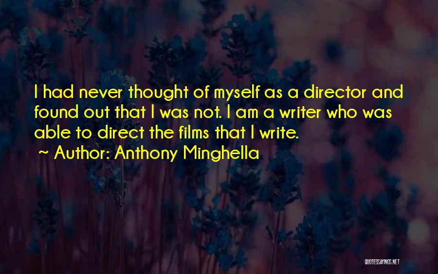 Anthony Minghella Quotes 152118