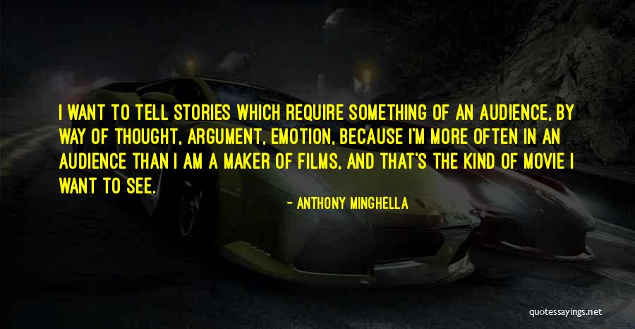 Anthony Minghella Quotes 1783218 Anthony Minghella Quotes 1783218