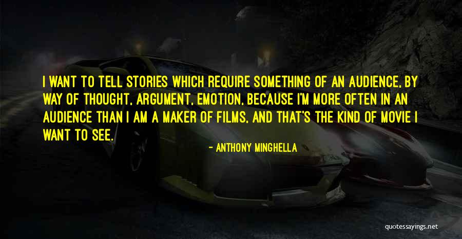 Anthony Minghella Quotes 1783218