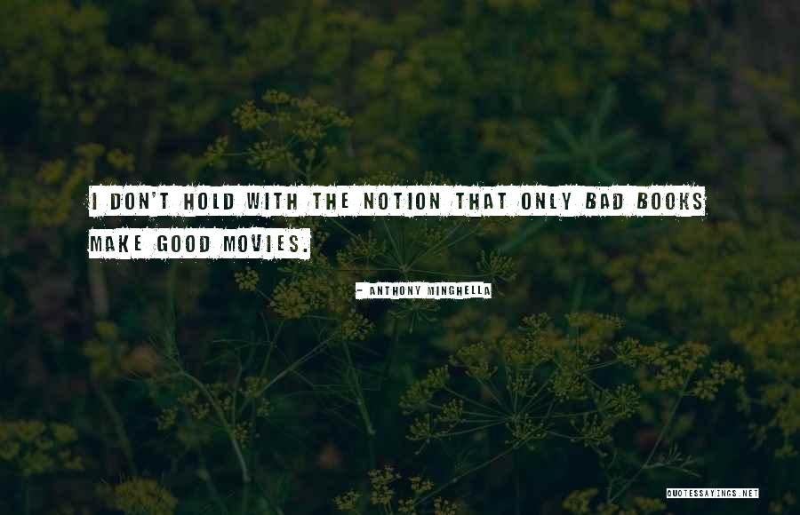 Anthony Minghella Quotes 2123057 Anthony Minghella Quotes 2123057
