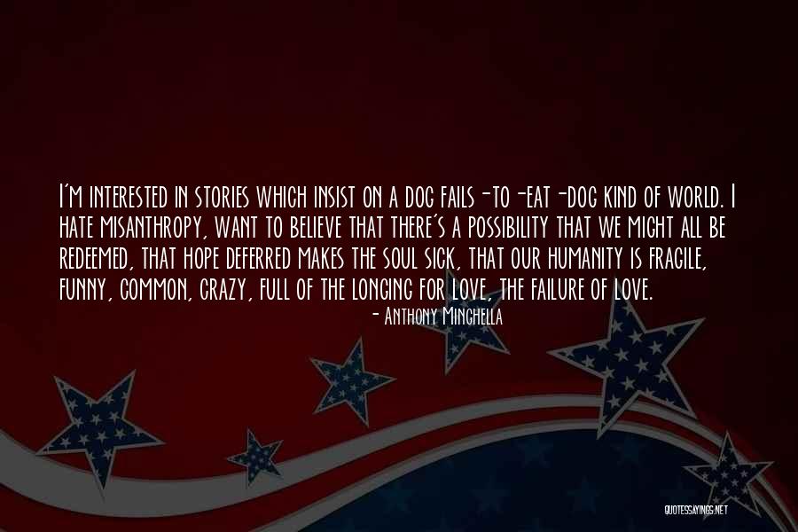 Anthony Minghella Quotes 690675 Anthony Minghella Quotes 690675