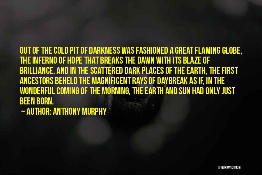 Anthony Murphy Quotes 1955953