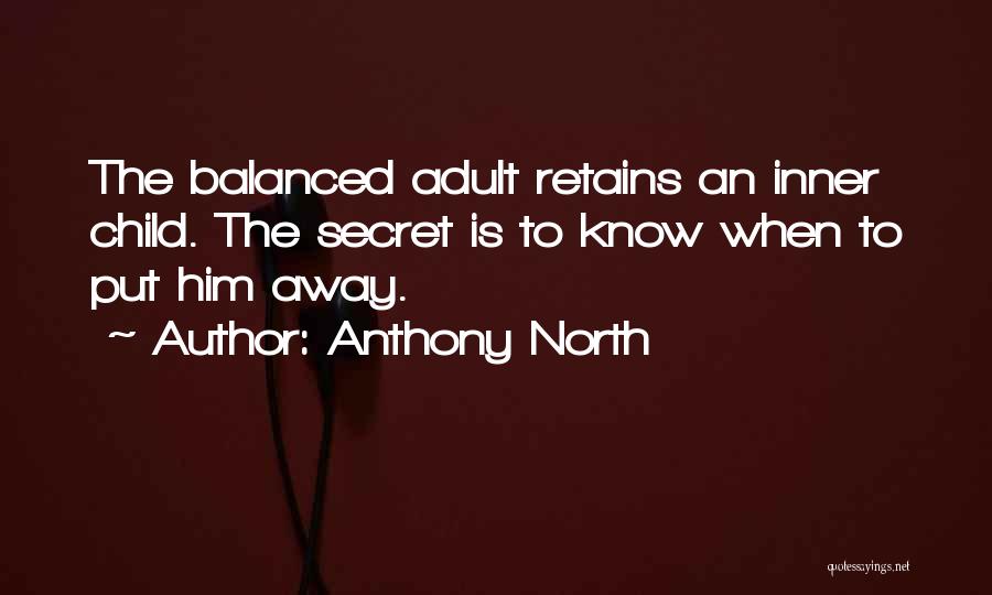Anthony North Quotes 1028614