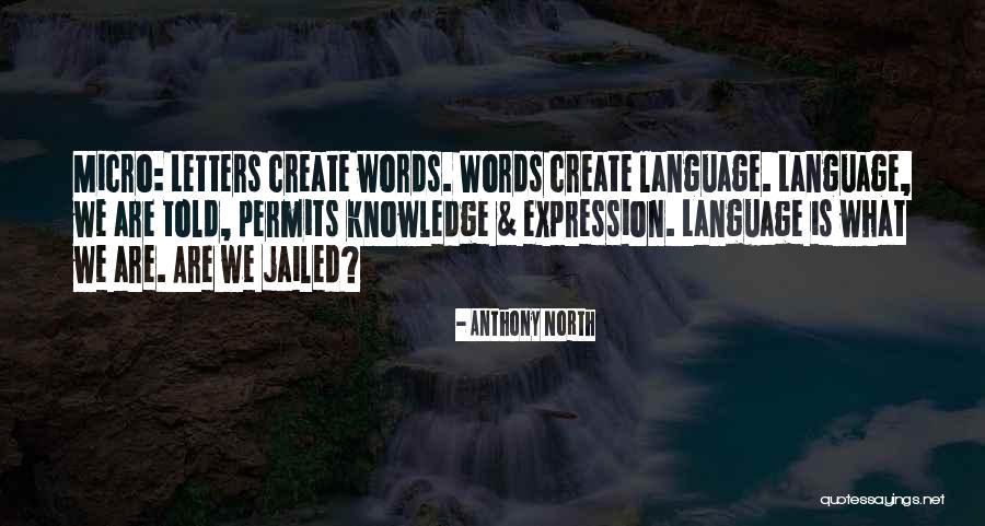 Anthony North Quotes 1889036 Anthony North Quotes 1889036