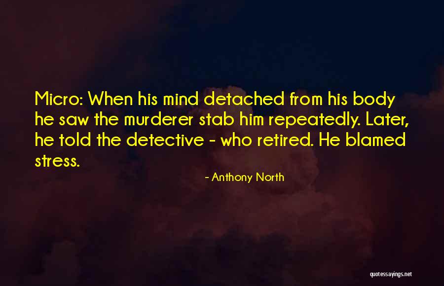 Anthony North Quotes 332841