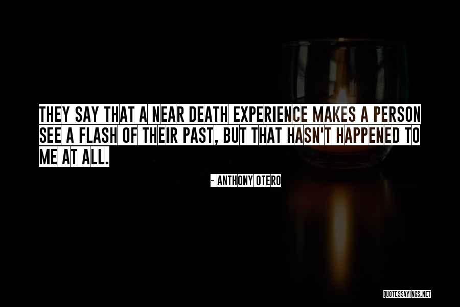 Anthony Otero Quotes 281385 Anthony Otero Quotes 281385