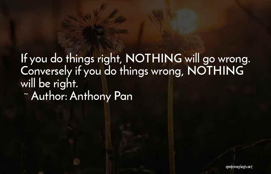 Anthony Pan Quotes 488767