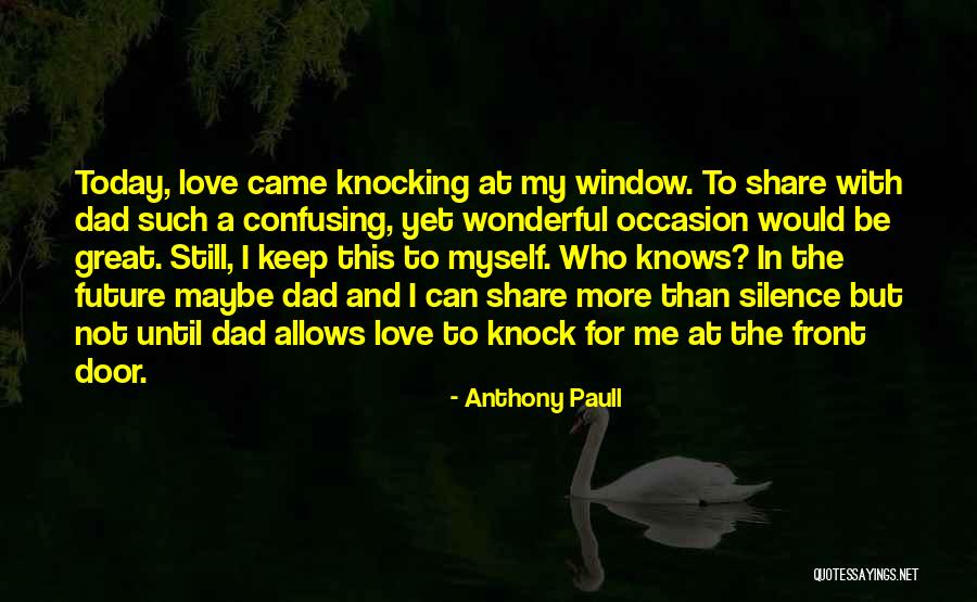 Anthony Paull Quotes 916270