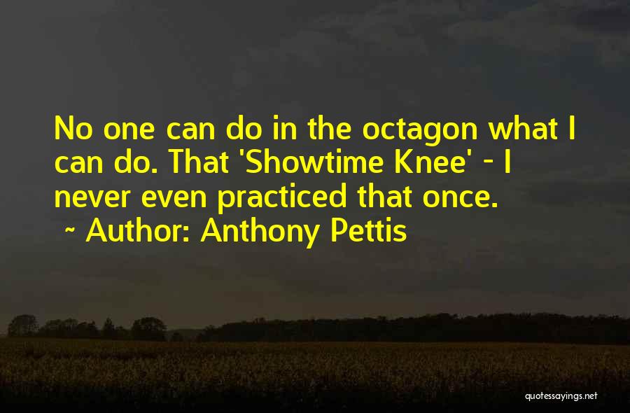 Anthony Pettis Quotes 1400882