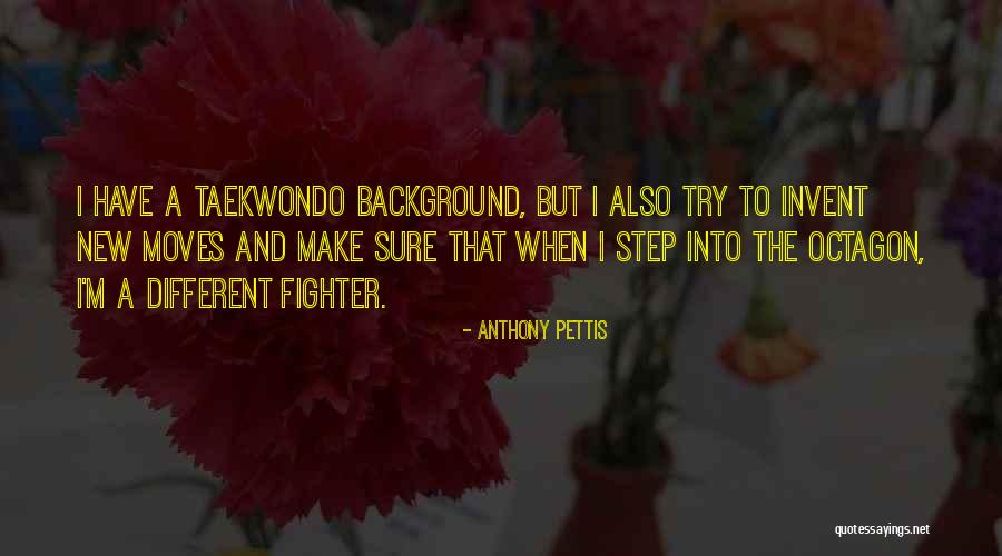 Anthony Pettis Quotes 1885946 Anthony Pettis Quotes 1885946