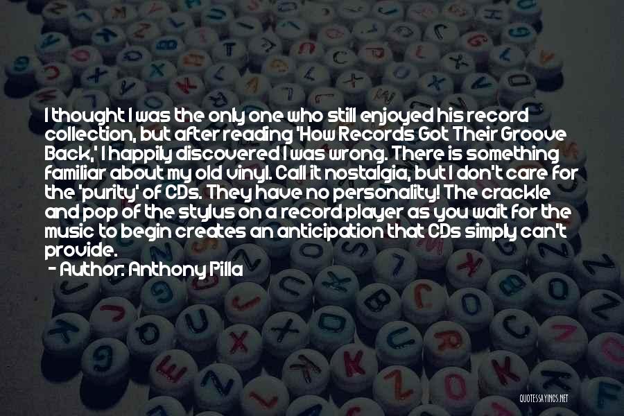 Anthony Pilla Quotes 1199984
