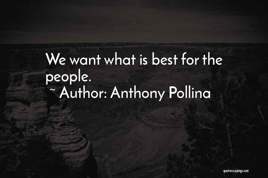 Anthony Pollina Quotes 2004427