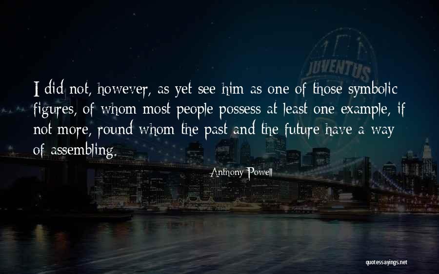 Anthony Powell Quotes 1494848