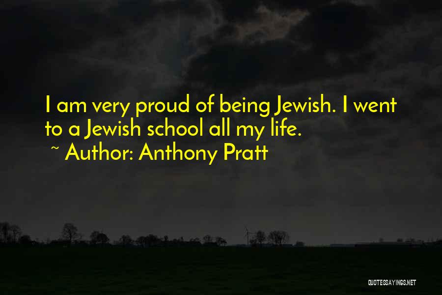 Anthony Pratt Quotes 2209454