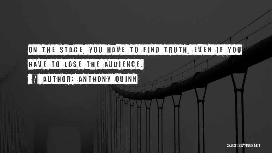 Anthony Quinn Quotes 1415981