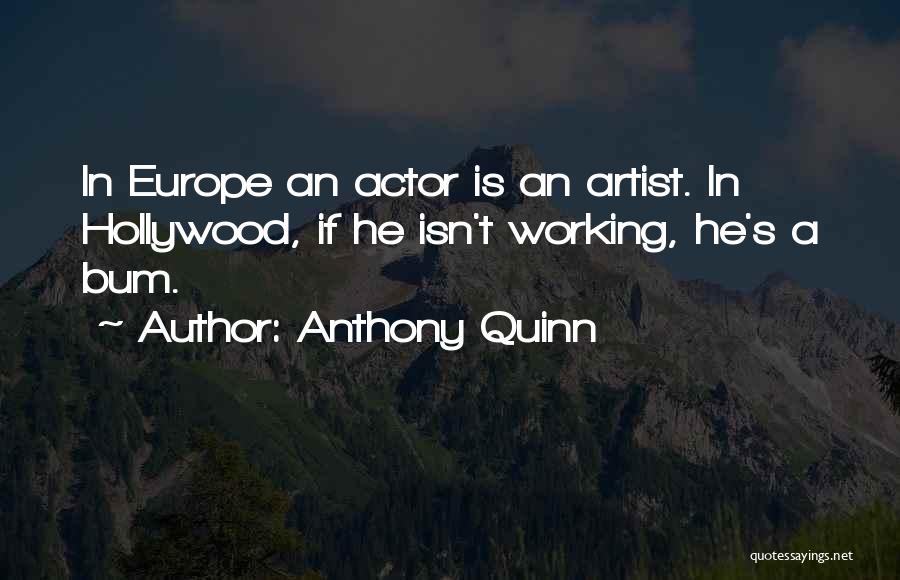 Anthony Quinn Quotes 1632555